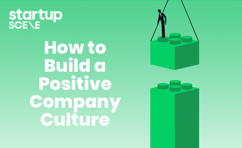 How to create a positive company culture
